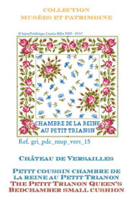 Sajou Kreuzstichvorlage kleines Kissen Königin-Schlafgemach in Trianon im Großformat 60 x 28 cm